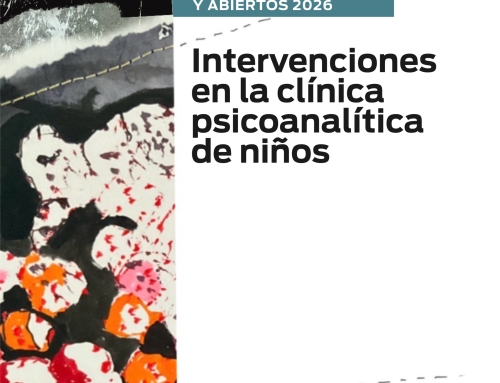 Seminarios electivos y abiertos 2026 – «Intervenciones en la clínica psicoanalítica de niños»